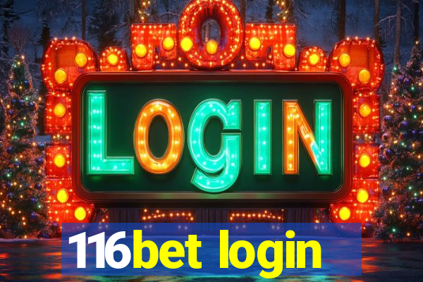 116bet login